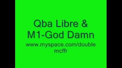 Qba Libre & M1 - God Damn 
