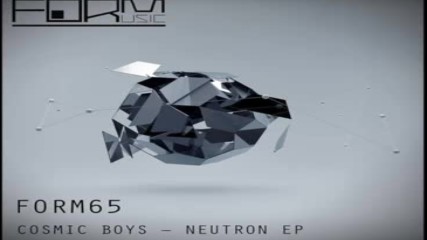 Cosmic Boys - (neutron Original Mix)