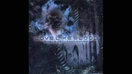 Love Like Blood - Seven Seconds