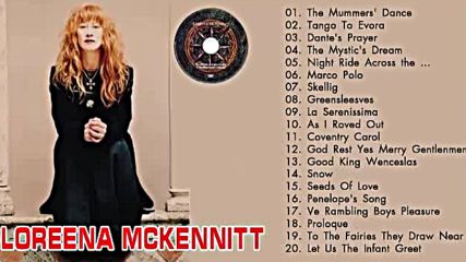 Loreena Mckennitt Greatest Hits Full Album 2018 ♚ Best Of Loreena Mckennitt 2018