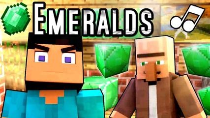 ♪ _Emeralds_ - A Minecraft Parody Music Video