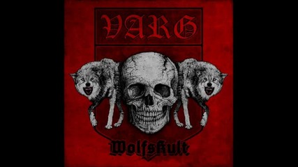 Varg - Schwertzeit ( Wolfskult - 2011) 