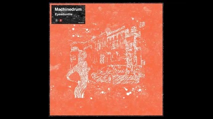 *2013* Machinedrum - Eyes don't lie ( Dj Shadow remix )