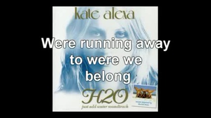 Kate Alexa - Where We Belong With Lyrics