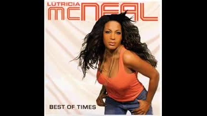 Lutricia Mcneal - Best Of Times 