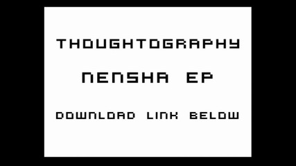 2012 * Thoughtography - Eosophobia ( Original Mix ) /bass/ free download на целия албум