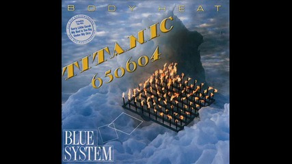 Blue System - Titanic 650604 