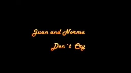 Pdg-juan & Norma-don t cry