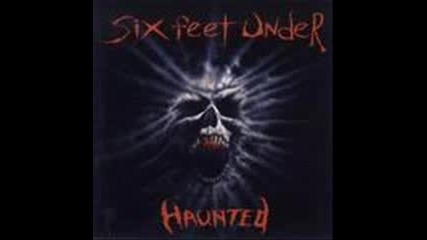 Six Feet Under - Torn to the bone 
