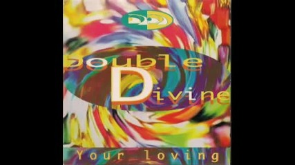 Double Divine - Your Loving 1994