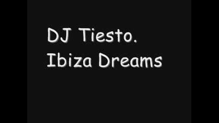 Dj Tiesto - Ibiza Dreams