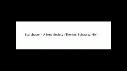 Starchaser - A New Society (thomas Schwartz Mix)