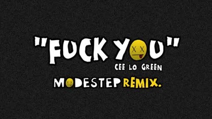 Cee Lo Green - Fuck You (modestep Remix) [ dubstep ]