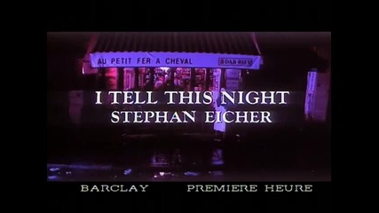 Stephan Eicher - I Tell This Night