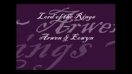 Lord of the Rings ~ Arwen_eowyn