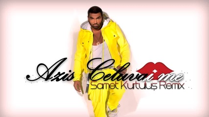 New! remix Azis - Celuvai Me 2014- Dj Samet Kurtulus remix