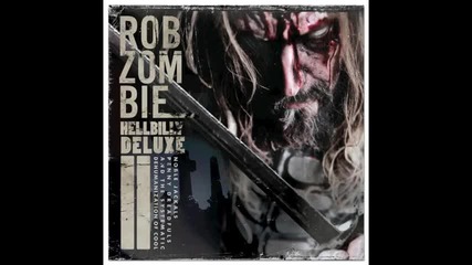 Rob Zombie - Everything is Boring