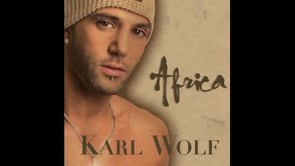 Karl Wolf & Culture - Africa ( Summer Mix ) 