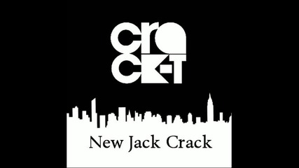 Crack-t pres New jack crack 1