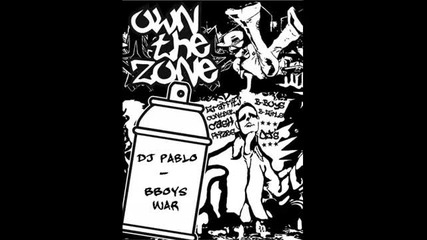 Dj Pablo - Bboys War 