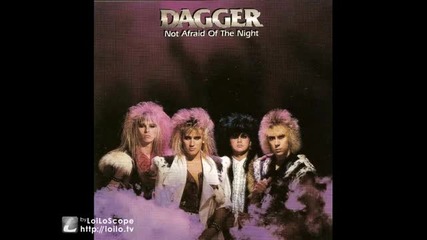 Dagger - Not Afraid Of The Night 