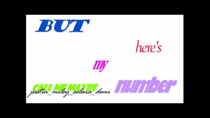 Call Me Maybe ..