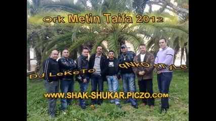 ork metin taifa-2012-dvoika Hit Dj Leketo Dj qnko Studio-shak-shukar