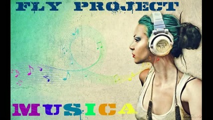 Fly Project - Musica [new 2011]