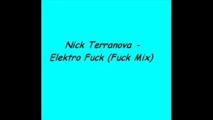 Nick Terranova - Elektro Fuck 