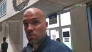 Ники Михайлов: Борихме се много, мачът в Солун ще бъде доста по-тежък