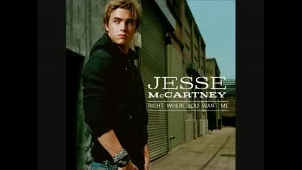 Jesse Mccartney - Right Where You Want Me