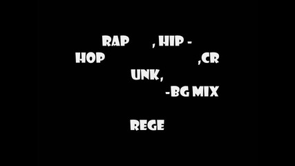 Bg rap 2011 Mix 