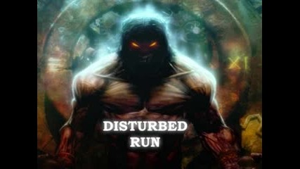 Disturbed - Run