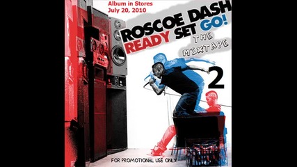 Roscoe Dash - Shawty Put It On Me 