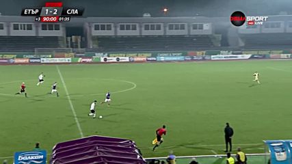 Етър - Славия 1:3 /репортаж/