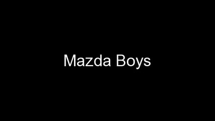 Mazda Boys