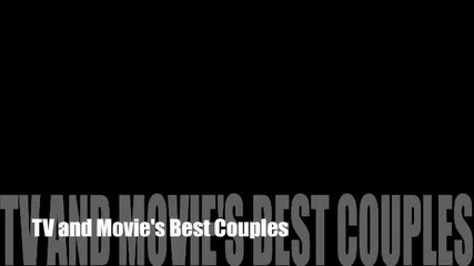 Tv and Movie Best Couples