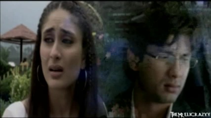 Shahid and Kareena - I Hope You Find it 