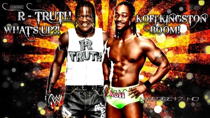 2013: Kofi Kingston & R - Truth Theme Song - " Whats Up? Boom! "