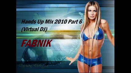 Hands Up Mix 2010 Part 6 