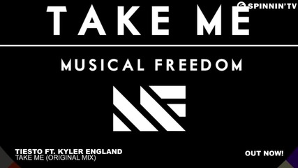 Tiesto ft. Kyler England - Take Me (original Mix)