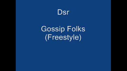 Dirty South Rydaz - Gossip Folks [freestyle]