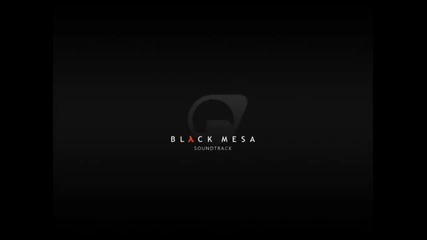 Black Mesa саундтрак We've Got Hostiles