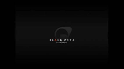 Black Mesa саундтрак We've Got Hostiles