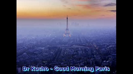 Dr Kucho - Good Morning Paris 