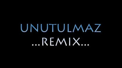Halil Kurt - Unutulmaz Remix versiq na pesenta) 