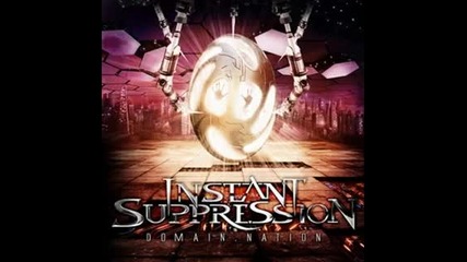 Instant Suppression - Domain Nation 
