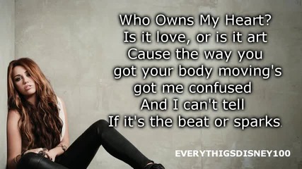 Miley cyrus - Who owns my heart + lyrics