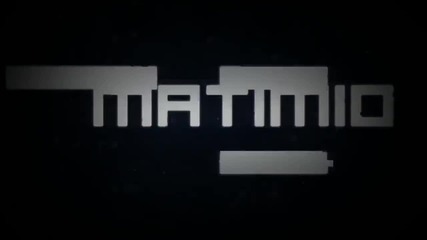 Matimio Intro