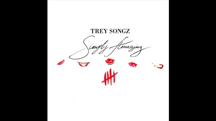 Trey Songz - Simply Amazing